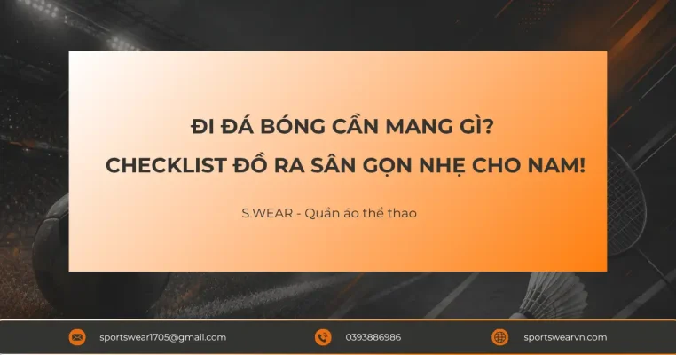 đi đá bóng cần mang gì?